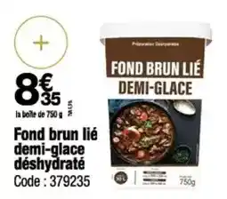 Promocash Fond brun lié demi-glace déshydraté offre