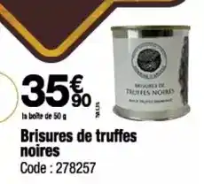 Promocash Brisures de truffes noires offre