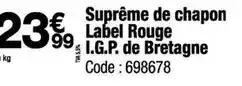 Promocash Label rouge - supreme de chapon i.g.p. de bretagne offre