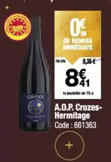 Promocash Odyssée - a.o.p. crozes- hermitage offre