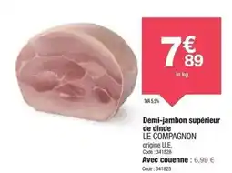 Promocash Demi-jambon supérieur de dinde offre