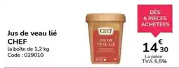 Promocash Chef - jus de veau lié offre