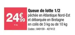 Promocash Queue de lotte 1/2 offre