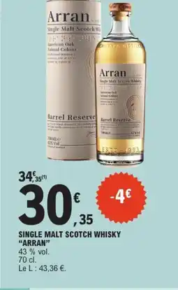 E.Leclerc ARRAN Single malt scotch whisky offre