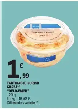 E.Leclerc DELICEMAR Tartinable surimi crabe offre