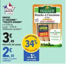 E.Leclerc PHILIPPE WAGNER Knacks à l'ancienne offre
