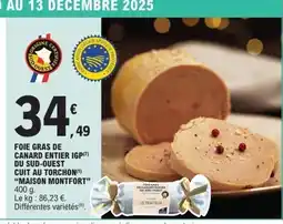 E.Leclerc MAISON MONTFORT Foie gras de cahard entier du sud-ouest cuit au torchon offre