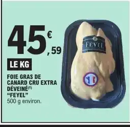 E.Leclerc FEYEL Foie gras de canard cru extra déveiné offre