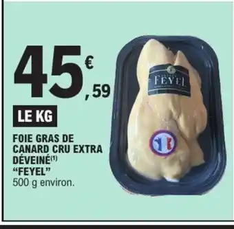 E.Leclerc FEYEL Foie gras de canard cru extra déveiné offre