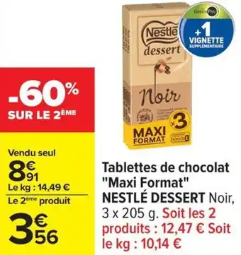 Carrefour Tablettes de chocolat "maxi format" nestlé dessert offre