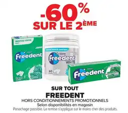 Carrefour SUR TOUT FREEDENT offre