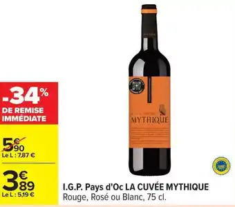 Carrefour I.g.p. pays d'oc la cuvée mythique offre