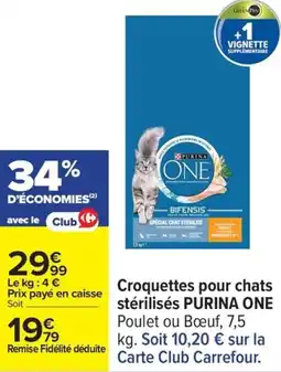Carrefour Croquettes pour chats stérilisés purina one offre