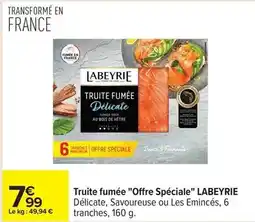 Carrefour Labeyrie - truite fumée offre spéciale offre