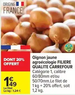 Carrefour Carrefour - oignon jaune agroécologie filiere qualite offre