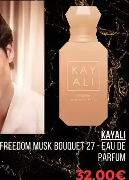 Sephora Kayali - freedom musk bouquet 27-eau de parfum offre