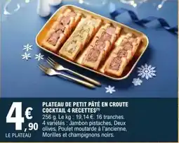 E.Leclerc Plateau de petit pâté en croute cocktail 4 recettes offre