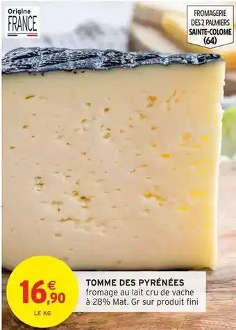 Intermarché Tomme des pyrénées offre