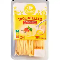Carrefour Carrefour classic' tagliatelles fraîches offre