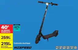 Carrefour Wispeed - trottinette electrique offre
