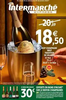 Intermarché Express Aop champagne brut tradition de delagne et fils offre