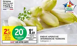 Intermarché Express Endive aperitive intermarché terroirs offre