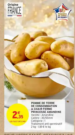 Intermarché Express Pomme de terre de consommation a chair ferme princesse amandine offre