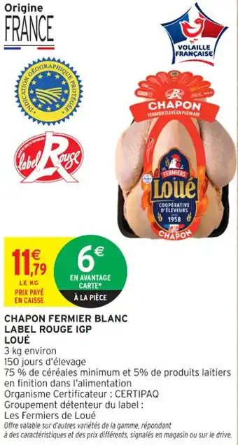 Intermarché Express LOUÉ Chapon fermier eleve en plein air label rouge igp offre