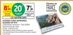 Intermarché Express Huitres fines marennes oléron igp n°4 offre