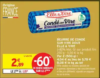 ELLE & VIRE Beurre de condé sur vire doux