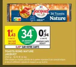 Intermarché Express JACQUET Toasts rond nature offre