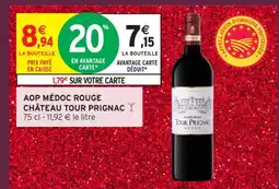 Intermarché Express CHÂTEAU TOUR PRIGNAC Aop médoc rouge offre