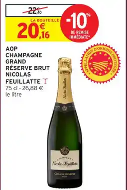 Intermarché Express Aop champagne grand réserve brut nicolas feuillatte offre