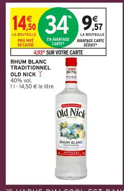 Intermarché Express OLD NICK Rhum blanc traditionnel offre