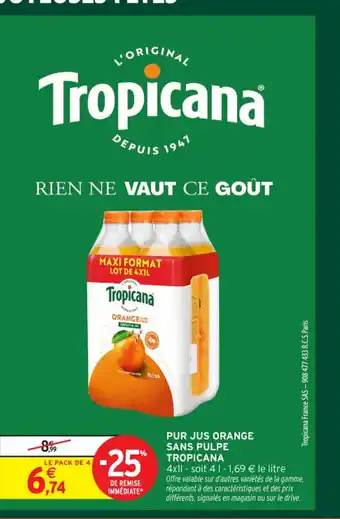 Intermarché Express TROPICANA Pur jus orange sans pulpe offre