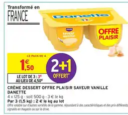 Intermarché Express DANETTE Crème dessert offre plaisir saveur vanille offre