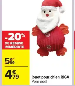 Carrefour RIGA Jouet pour chien offre