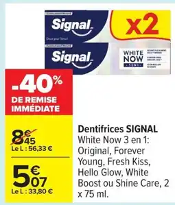 Carrefour SIGNAL Dentifrices offre