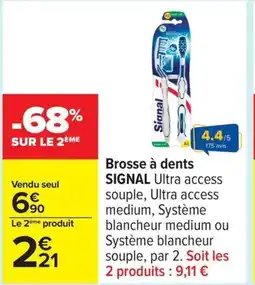 Carrefour SIGNAL Brosse à dents offre