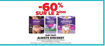Carrefour ALWAYS DISCREET Sur tout offre