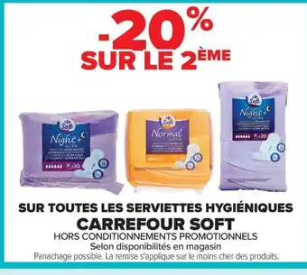 Carrefour CARREFOUR SOFT Sur toutes les serviettes hygiéniques offre