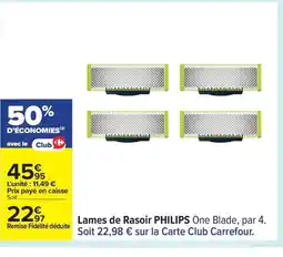 Carrefour PHILIPS Lams de Rasoir offre