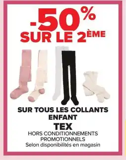 Carrefour TEX Sur tous les collants enfant offre