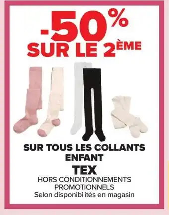 Carrefour TEX Sur tous les collants enfant offre