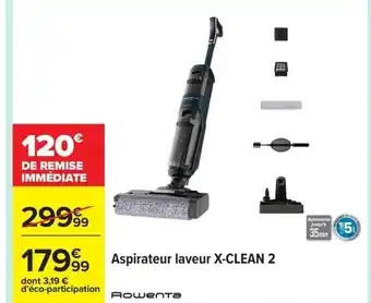 Carrefour ROWENTA Aspirateur laveur X-CLEAN 2 offre