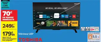 Carrefour TOSHIBA Téléviseur LED offre