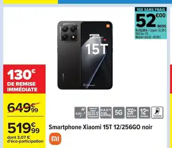 Carrefour Smartphone Xiaomi 15T 12/256GO noir offre