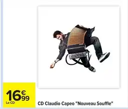 Carrefour CD Claudio Capeo Nouveau Souffle offre