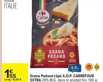 Carrefour CARREFOUR EXTRA Grana Padano râpé A.O.P. offre
