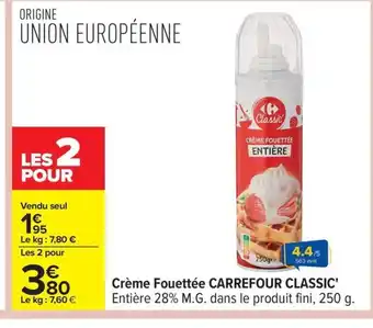 Carrefour CARREFOUR CLASSIC Crème Fouettée offre